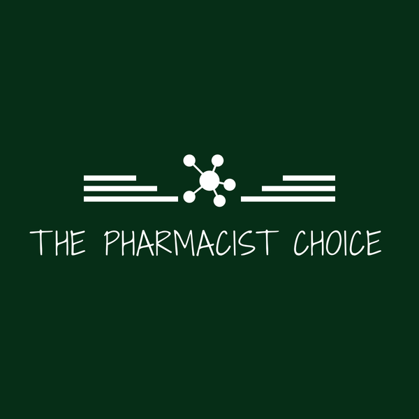 THE PHARMACIST CHOICE